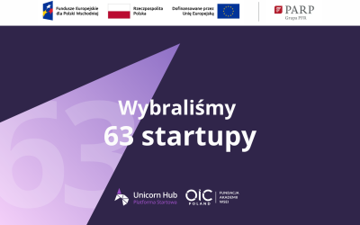 63 startupy wybrane! Sprawdź, czy jesteś na liście >>